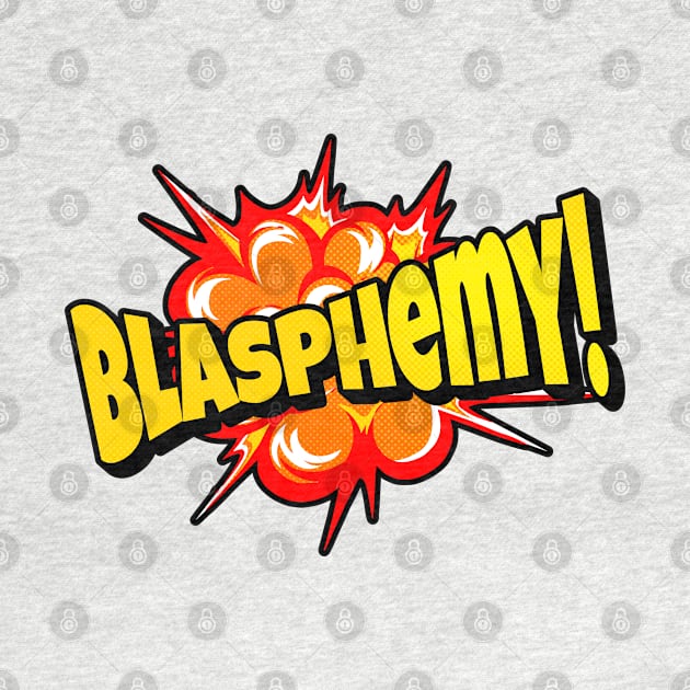 Blasphemy! Superhero! by False Prophets